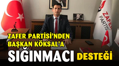 Zafer Partisi'nden Köksal'a Sığınmacı desteği