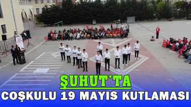 Şuhut’ta 19 Mayıs coşkuyla kutlandı