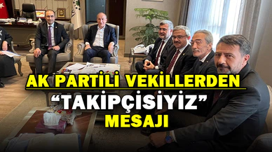 Yatırımların Takipçisi Olacağız