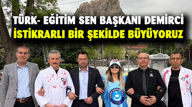 Başkan Demirci “Türk Eğitim-sen istikrarlı bir şekilde büyümeye devam ediyor”