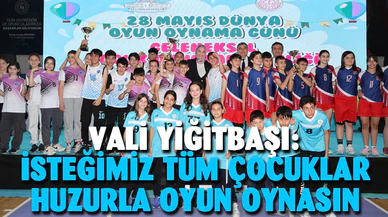 Vali Yiğitbaşı “Umarım tüm çocuklarımızın huzurla oyun oynayabilir”