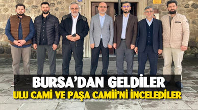 Bursa’dan gelen heyet Ulu Cami ve Paşa Camii’ni geziler