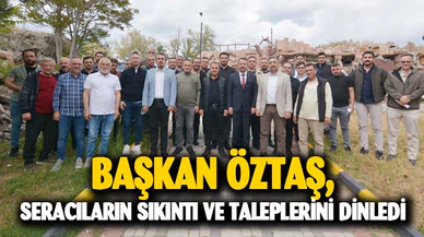 Başkan Öztaş, seracıların taleplerini dinledi