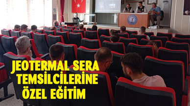 Jeotermal sera temsilcilerine eğitim verildi