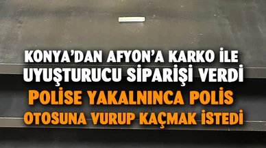 Konya’dan Afyonkarahisar’a kargo ile uyuşturucu siparişi verdi