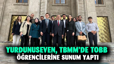 Yurdunuseven, TBMM’de TOBB öğrencilerine sunum yaptı