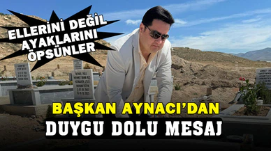Başkan Aynacı'dan Duygu Dolu Mesaj