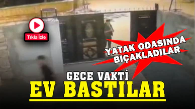Husumetlilerinin evini basıp bıçaklayarak kaçtılar