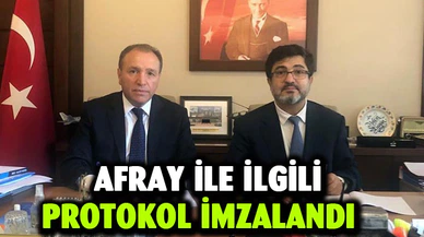 AFRAY ile ilgili protokol imzalandı  