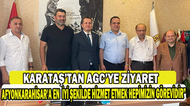 Karataş’tan AGC’ye Ziyaret