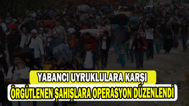 Yabancı uyruklulara karşı WhatsApp üzerinden örgütlenen şahıslara operasyon: 11 gözaltı   