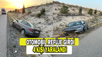Refüje giren otomobilde 4 kişi yaralandı   