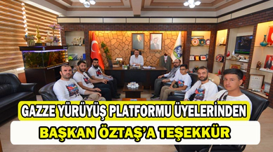 GAZZE YÜRÜYÜŞ PLATFORMU ÜYELERİ BAŞKAN ÖZTAŞ’A TEŞEKKÜR ETTİ