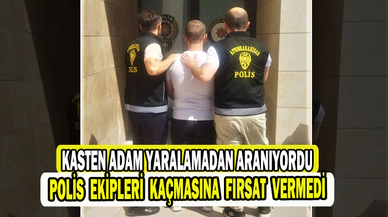 Polis kasten yaralama suçundan aranan şahsı yakaladı   