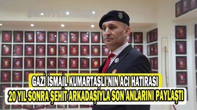 Gazi İsmail Kumartaşlı'nın Acı Hatırası: 