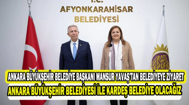 ANKARA BÜYÜKŞEHİR BELEDİYESİ İLE KARDEŞ BELEDİYE OLACAĞIZ
