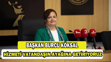 Hizmeti vatandaşın ayağına getiriyoruz