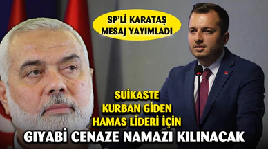 Saadet Partisi Hamas Lİderi İçin Cenaze Namazı Kılacak