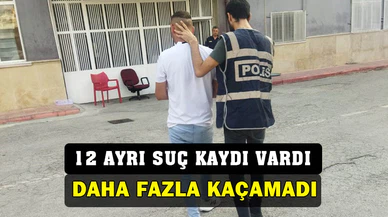 12 ayrı suç kaydı olan ve hapis cezasıyla aranan şahsı polis yakaladı