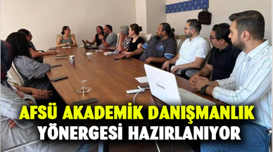 AFSÜ akademik danışmanlık yönergesi hazırlanıyor