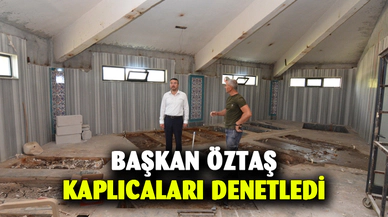 Başkan Öztaş’tan Hüdai kaplıcalarına ziyaret ve denetim