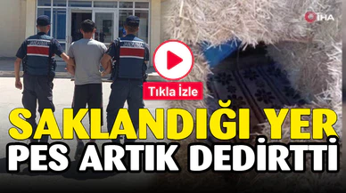 Aranan şahsın saklandığı yer jandarmayı bile şok etti