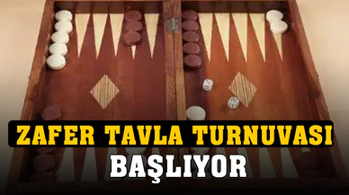 Zafer Tavla Turnuvası başlıyor