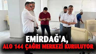 Emirdağ'a, alo 144 çağrı merkezi kuruluyor