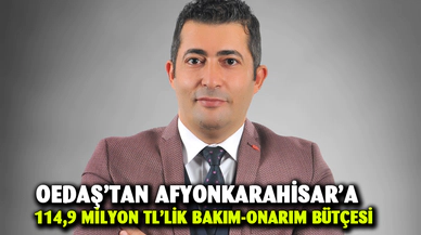 OEDAŞ’tan Afyonkarahisar’a  114,9 milyon TL’lik bakım-onarım bütçesi