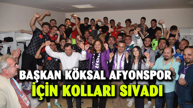 Başkan Köksal Afyonspor için kolları sıvadı