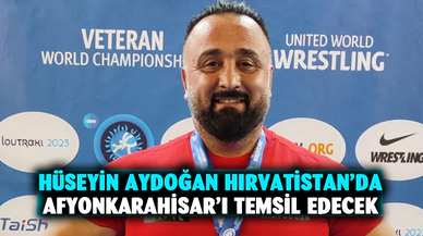 Hüseyin Aydoğan Hırvatistan’da Türkiye’yi temsil edecek