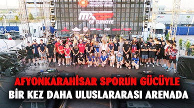 Afyonkarahisar sporun gücüyle bir kez daha uluslararası arenada
