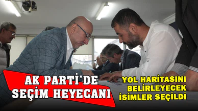 AK Parti'de Seçim Heyecanı Yaşandı