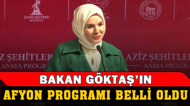Bakan Göktaş'ın Afyon programı Belli Oldu