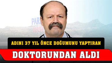 Adını 37 yıl önce doğumunu gerçekleştiren doktorundan aldı