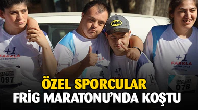 Özel sporcular Frig Maratonu'nda koştu