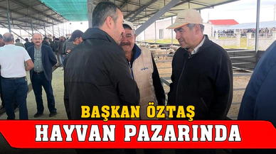 Başkan Öztaş, Sandıklı kapalı hayvan pazarı ziyaret etti