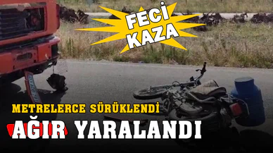 Tırla çarpışan motosiklet sürücüsü ağır yaralandı