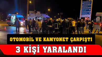 Otomobil ile kamyonetin çarpıştığı kazada 3 kişi yaralandı