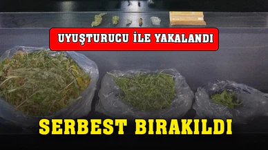 182.8 gram skunk isimli uyuşturucuyla yakalanan şahıs serbest bırakıldı