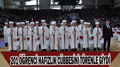 201 ÖĞRENCİ HAFIZLIK CÜBBESİNİ TÖRENLE GİYDİ
