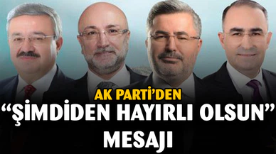 AK Parti'den "Şimdiden Hayırlı Olsun" Paylaşımı