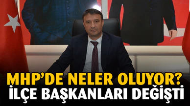 MHP'de Neler Oluyor? İlçe Başkanları Değişti