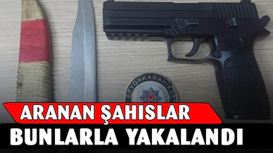 Aranan şahıslar tabanca ve bıçakla yakalandı