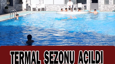 Şifa kaynağı termalde sezon açıldı