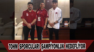 TOHM SPORCULARI ŞAMPİYONLUK HEDEFLİYOR
