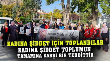 Kadına şiddete ‘Dur’ demek için toplandılar