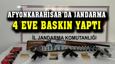 Afyonkarahisar’da jandarma 4 eve baskın yaptı