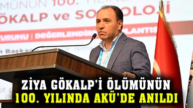 Rektör Karakaş, ““Ziya Gökalp’i ölümünün 100. yılında anmak AKÜ’ye yakışırdı”