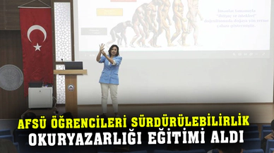 AFSÜ öğrencileri sürdürülebilirlik okuryazarlığı eğitimi aldı